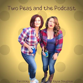 Two Peas and the Podcast