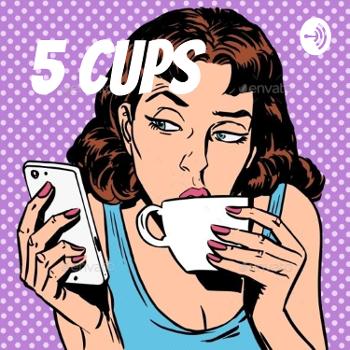 5 Cups