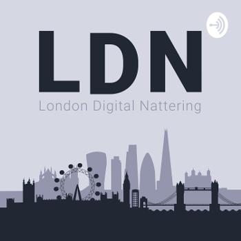 LDN London Digital Nattering