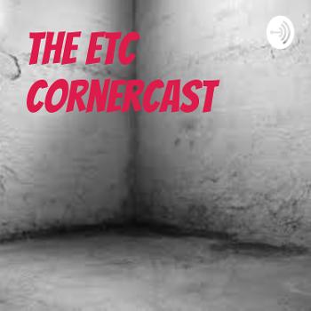 The Etc CornerCast