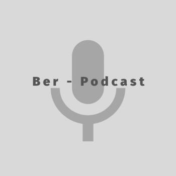 Ber Podcast