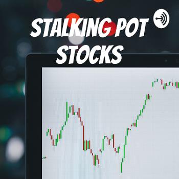 Stalking Pot Stocks