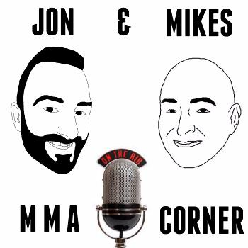 Jon and Mikes MMA Corner