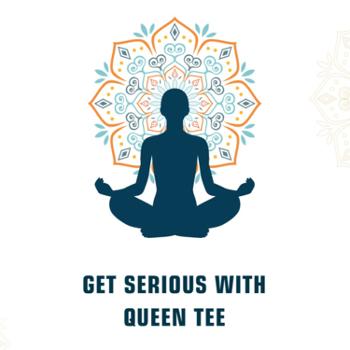 Get Serious With Queen Tee