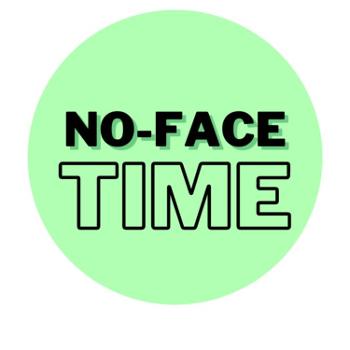No-Face Time