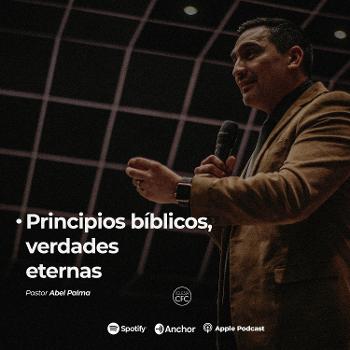 Pastor Abel Palma - Principios bíblicos, verdades eternas