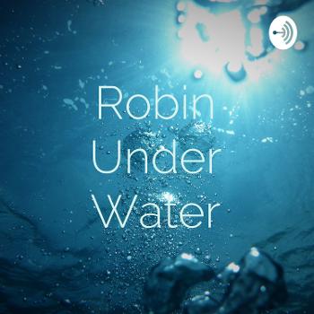 Robin Under Water