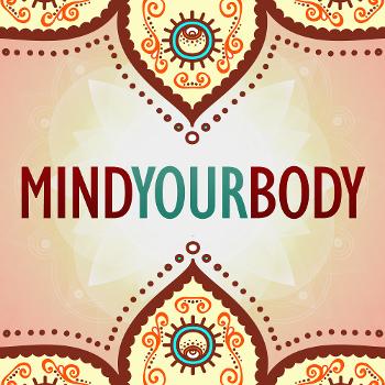 Mind Your Body