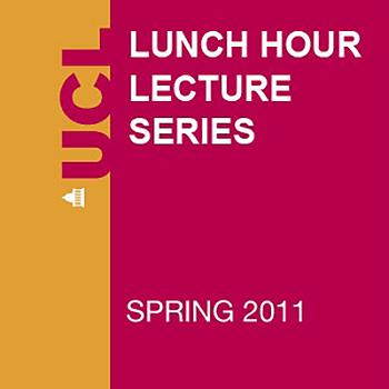 Lunch Hour Lectures - Spring 2011 - Audio