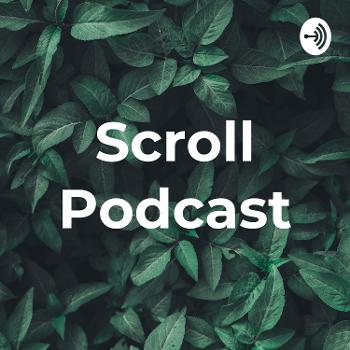 Scroll Podcast