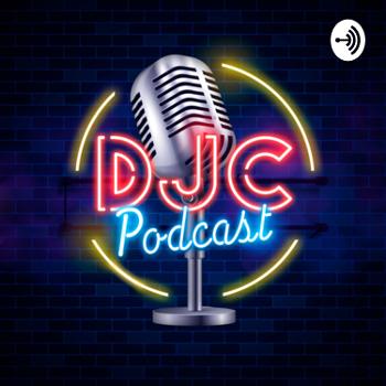 DJC Podcast