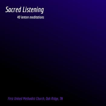 Sacred Listening Podcast - First Church