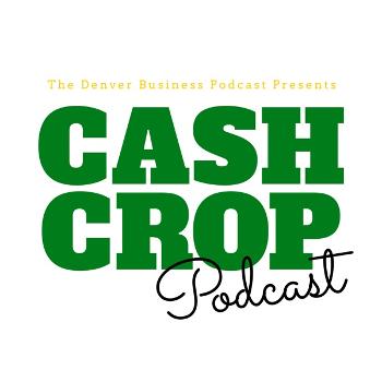 Cash Crop - Cannabis Product Innovation
