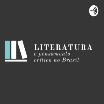 Literatura e Pensamento Crítico no Brasil - Curso de Extensão (UnB/FAP-DF)