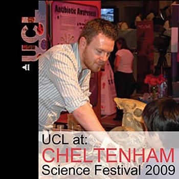 UCL at Cheltenham Science Festival 2009 - Audio