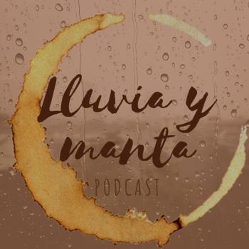 Lluvia y manta - Tu podcast de literatura