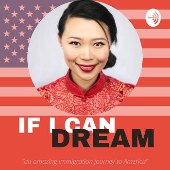 IF I CAN DREAM🇺🇸an immigrant's American Dream journey