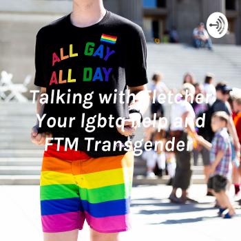 Talking with Fletcher Your lgbtq help and FTM Transgender