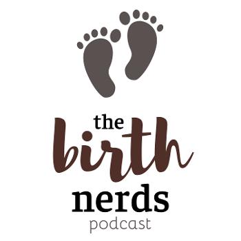 The Birth Nerds Podcast
