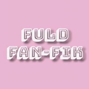 Fuld Fan-Fik