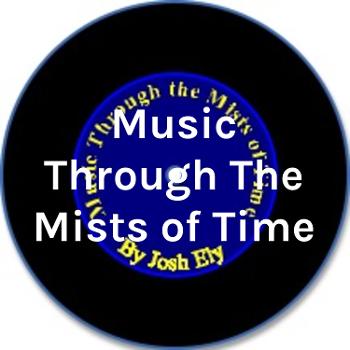 Music Through The Mists of Time