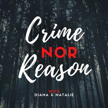 Crime Nor Reason
