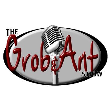 The Grob & Ant Show