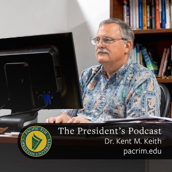 The President's Podcast -- Pacific Rim Christian University