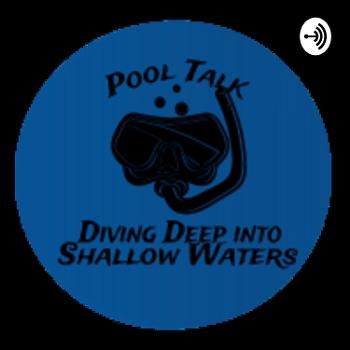Pool Talk: Diving Deep Into Shallow Waters