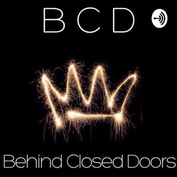 Behind Closed Doors - #WatchBCD