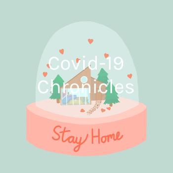 Covid-19 Chronicles : My Life Because Of MCO / PKP