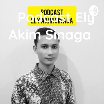 Podcast Ely Akim Sinaga