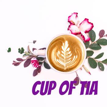 Cup of Tia