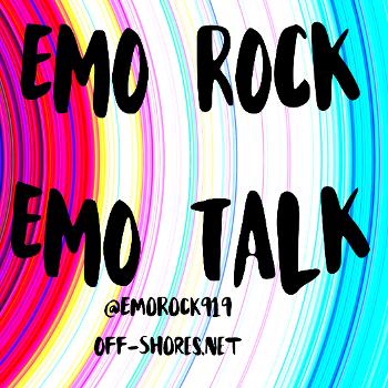 The Emo Rock/Emo Talk Podcast