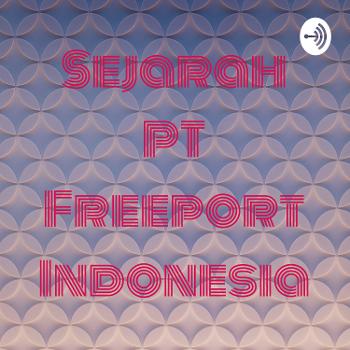 Sejarah PT Freeport Indonesia