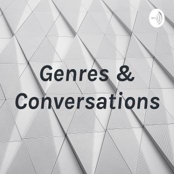 Genres & Conversations