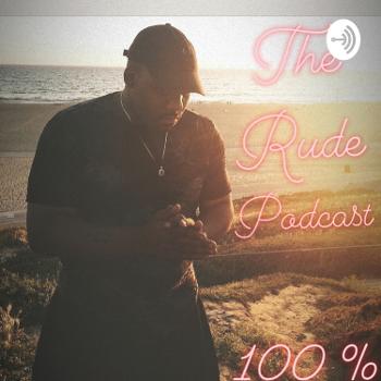 The Rude Podcast