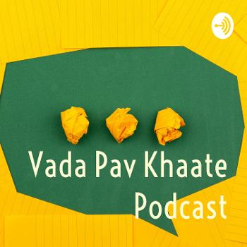 Vada Pav Khaate Podcast