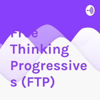 Free Thinking Progressives (FTP)