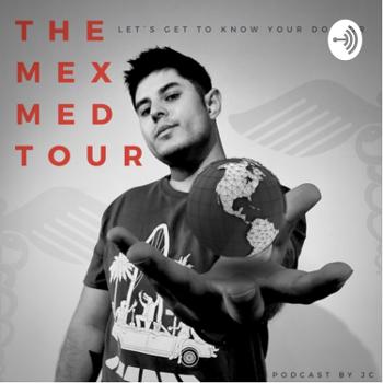 The Mex Med Tour