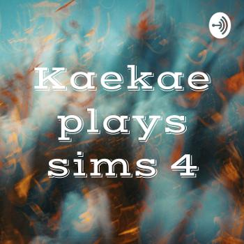 Kaekae plays sims 4