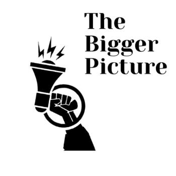 The Bigger Picture hosted by Moe