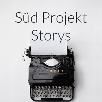 Süd Projekt Storys
