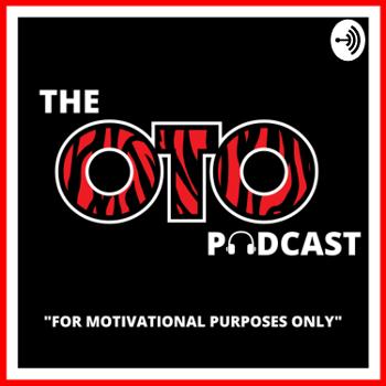 The OTO Podcast