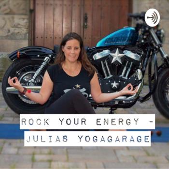 Rock Your Energy- Julia’s YogaGarage