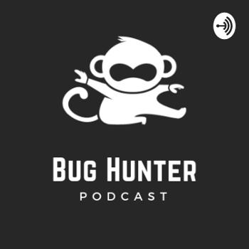 Bug Hunter Podcast