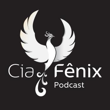 Cia Fênix - Podcast