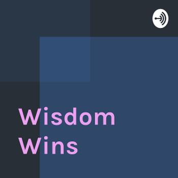 Wisdom Wins