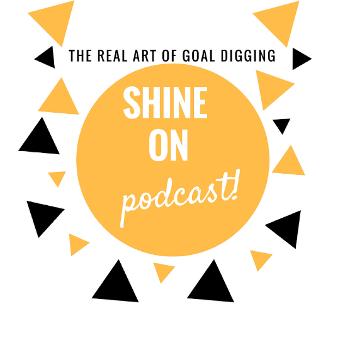 Shine On Podcast