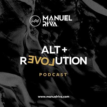 Manuel Riva: Alt+Revolution podcast